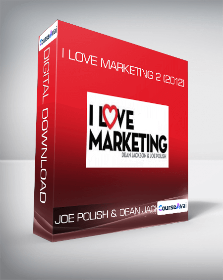 Joe Polish & Dean Jackson - I Love Marketing 2 (2012)