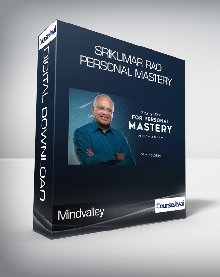 Mindvalley - Srikumar Rao - Personal Mastery