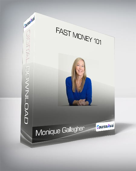 Monique Gallagher - Fast Money 101