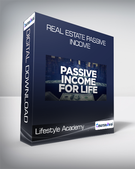Lifestyle Academy - Real estate passive income