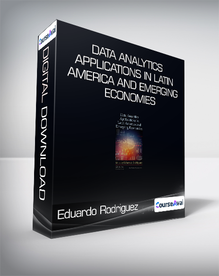 Eduardo Rodriguez - Data Analytics Applications in Latin America and Emerging Economies