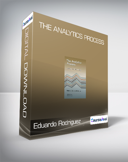 Eduardo Rodriguez - The Analytics Process