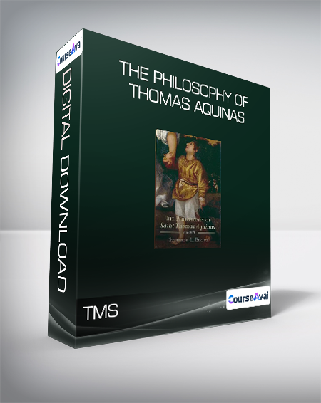TMS - The Philosophy of Thomas Aquinas