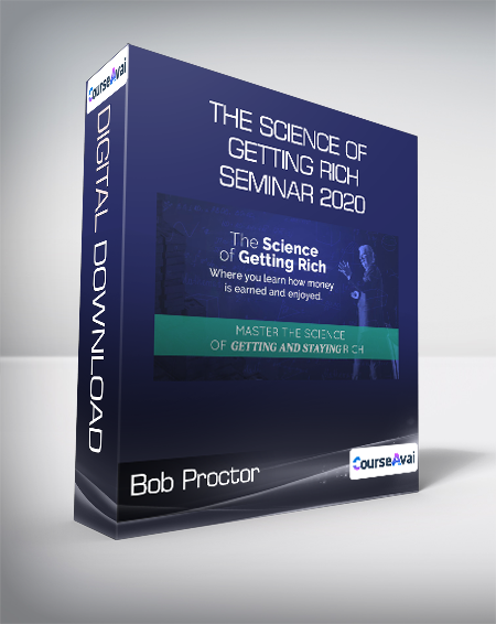Bob Proctor - The Science of Getting Rich Seminar 2020