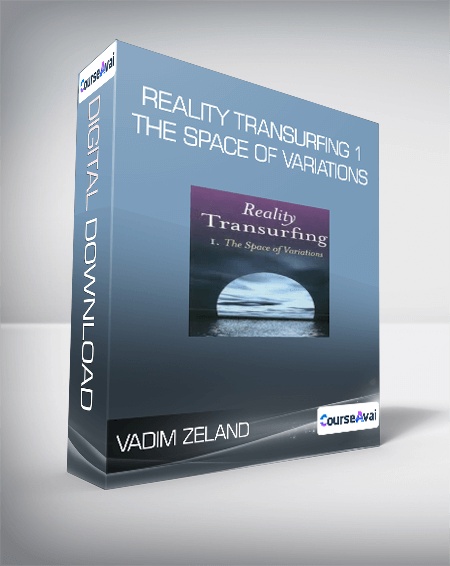 Vadim Zeland - Reality Transurfing 1 - The Space of Variations