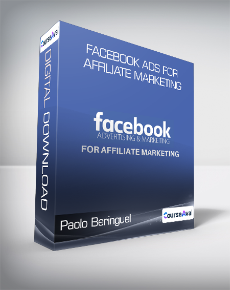 Paolo Beringuel - Facebook Ads For Affiliate Marketing