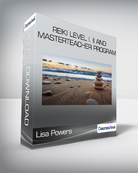 Lisa Powers - Reiki Level I. II And MasterTeacher Program