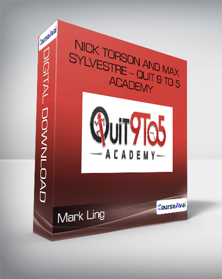 Mark Ling - Nick Torson and Max Sylvestre - Quit 9 to 5 Academy