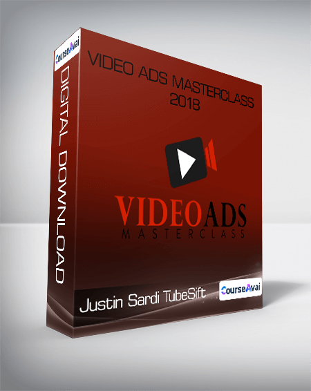 Justin Sardi TubeSift - Video ads Masterclass 2018