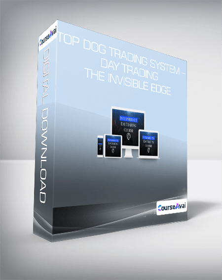 Top Dog Trading System - Day Trading The Invisible Edge