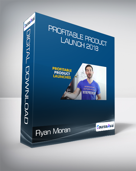 Ryan Moran - Profitable Product Launch 2018