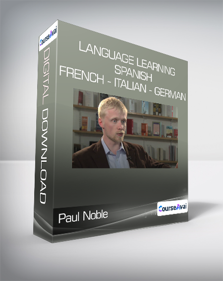 Paul Noble - Language Learning Spanish - French - Italian - German