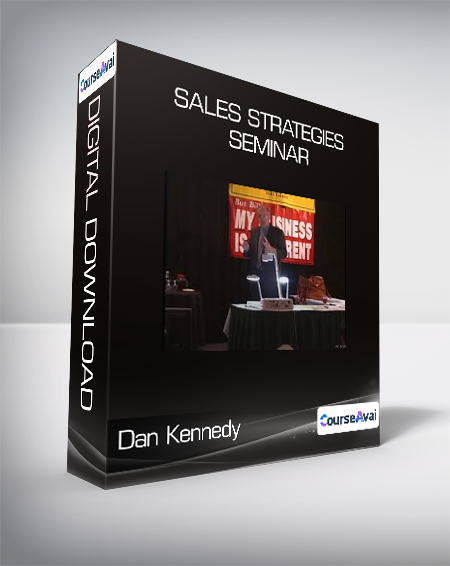 Dan Kennedy - Sales Strategies Seminar