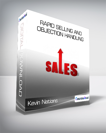 Kevin Nations - RAPID Selling and Objection Handling