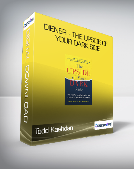 Todd Kashdan & Robert Biswas - Diener - The Upside of Your Dark Side