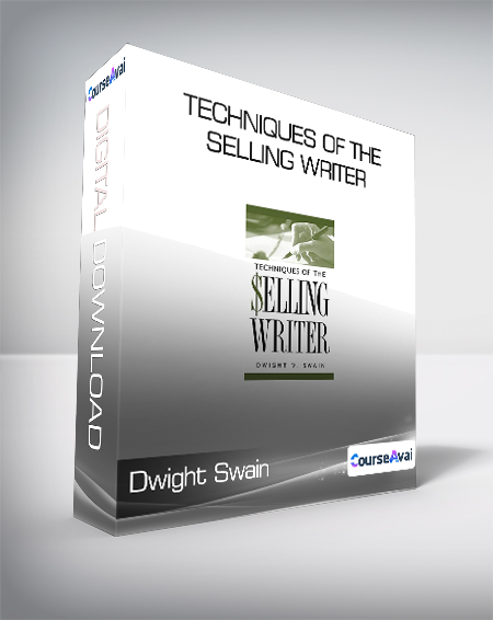 Dwight Swain - Techniques of the Selling Writer
