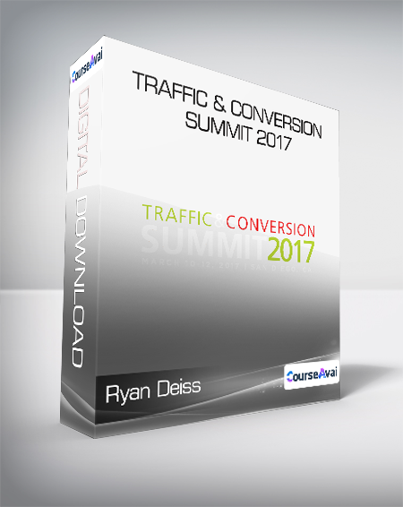 Ryan Deiss - Traffic & Conversion Summit 2017