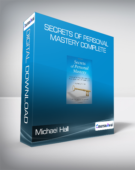 Michael Hall - Secrets of Personal Mastery Complete