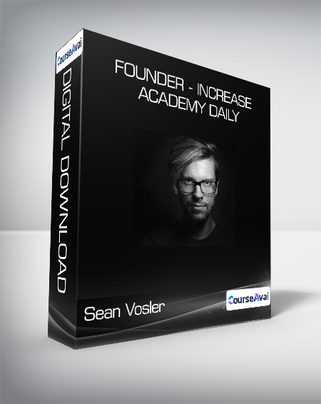 Sean Vosler - Founder - Increase Academy Daily