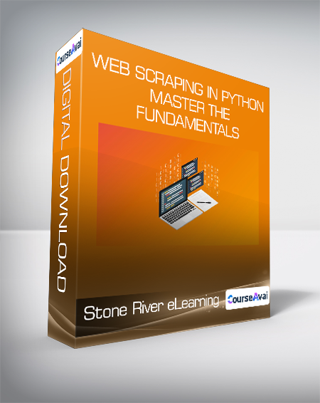 Stone River eLearning - Web Scraping In Python Master The Fundamentals