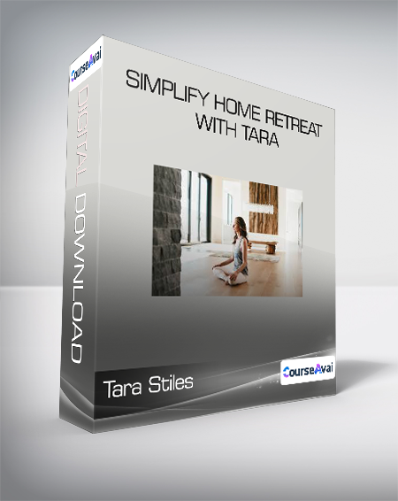 Tara Stiles - Simplify Home Retreat with Tara