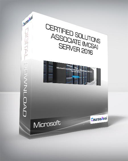 Microsoft Certified Solutions Associate (MCSA) Server 2016