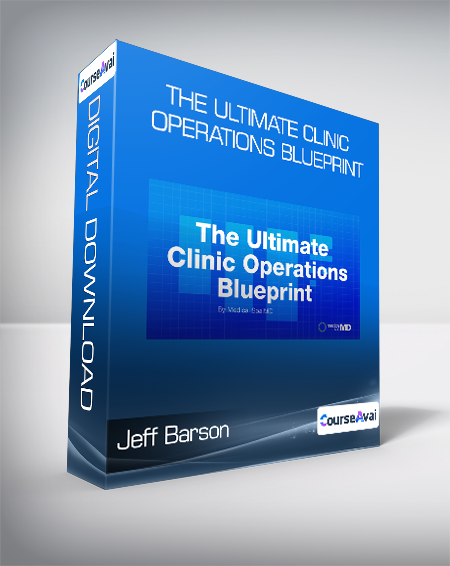 Jeff Barson - The Ultimate Clinic Operations Blueprint