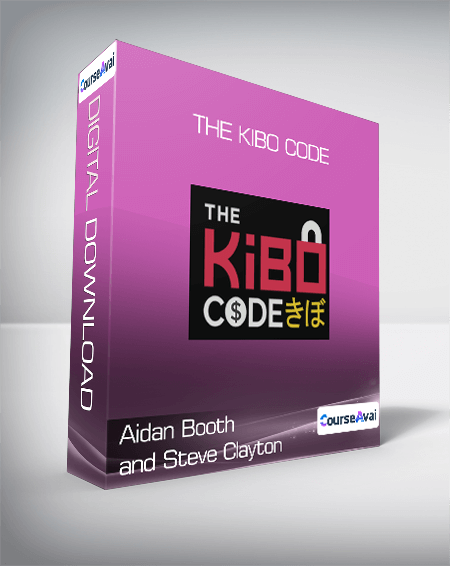 Aidan Booth and Steve Clayton - The Kibo Code