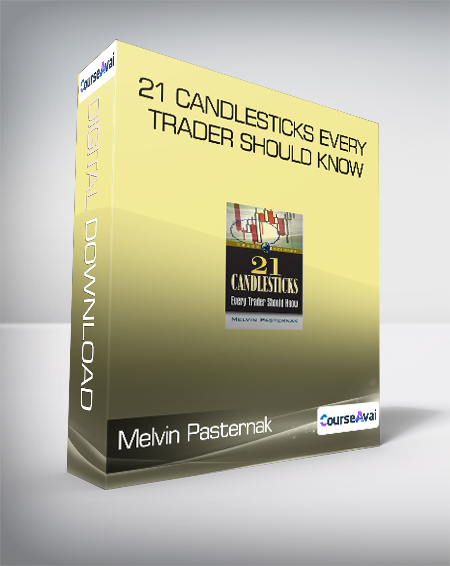 Melvin Pasternak - 21 Candlesticks Every Trader Should Know