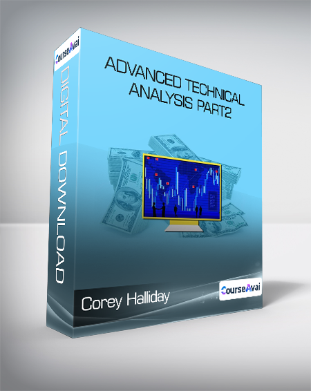 Corey Halliday - Advanced Technical Analysis PART2