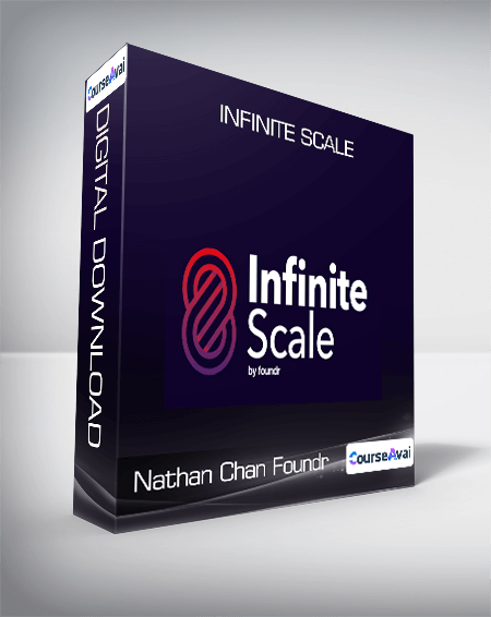 Nathan Chan Foundr - Infinite Scale