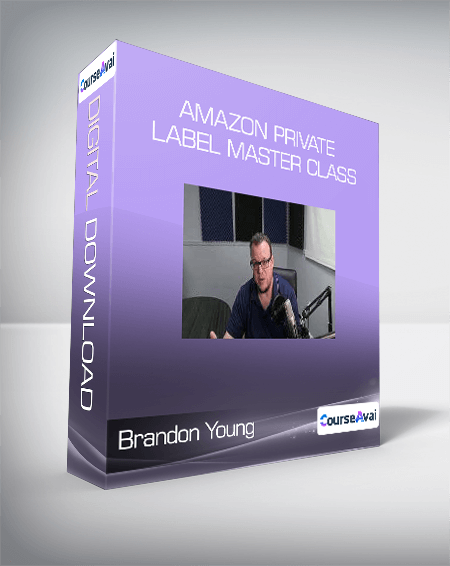 Brandon Young - Amazon Private Label Master Class