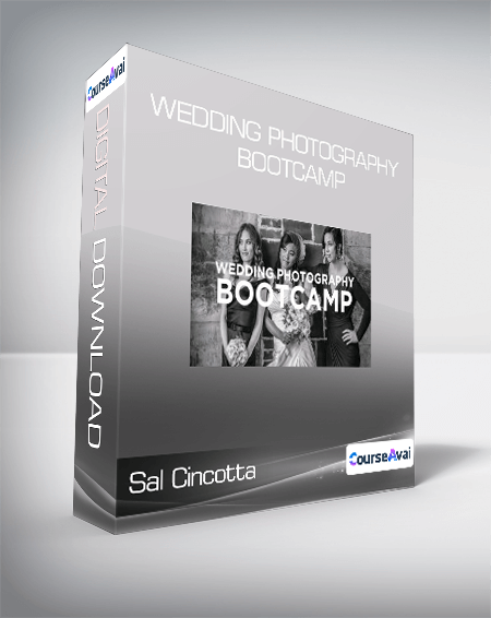Sal Cincotta - Wedding Photography Bootcamp