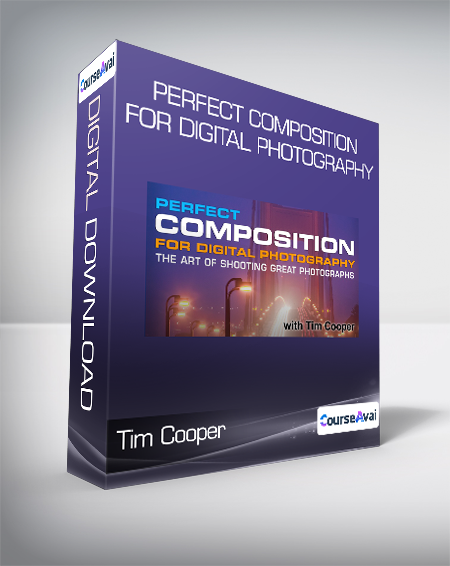 Tim Cooper - Perfect Composition for Digital Photography