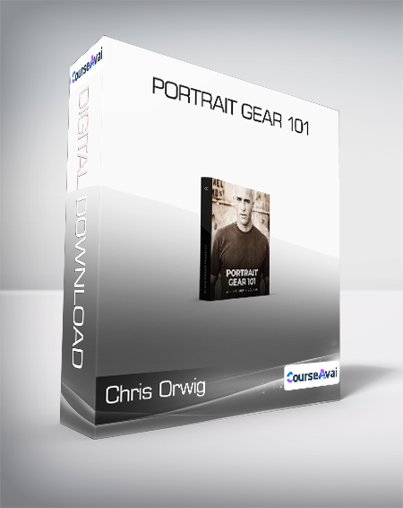 Chris Orwig - Portrait Gear 101