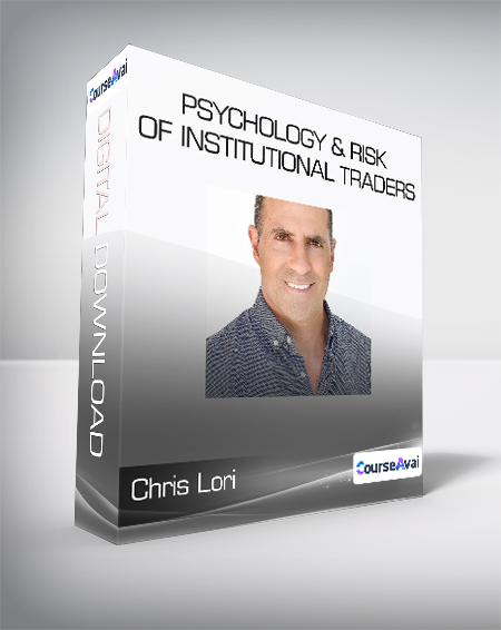 Chris Lori - Psychology & Risk of Institutional Traders