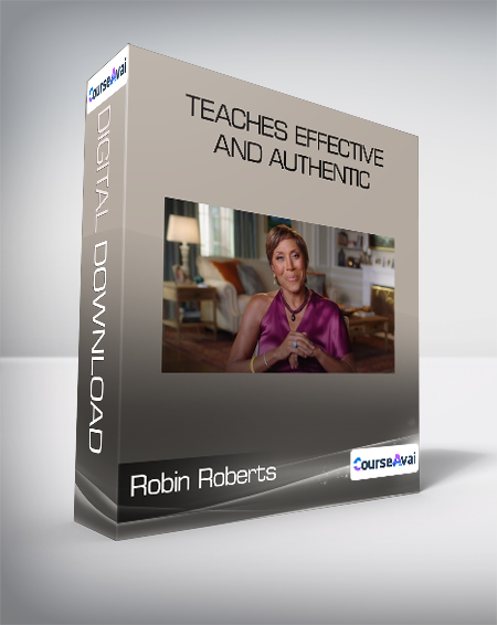 Robin Roberts - Teaches Effective and Authentic
