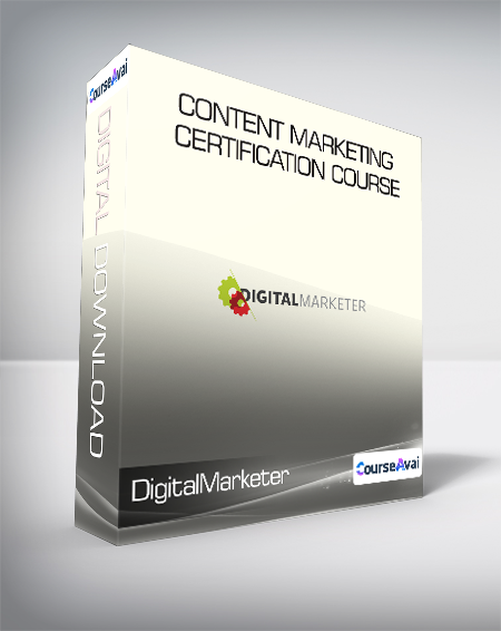 DigitalMarketer - Content Marketing Certification Course