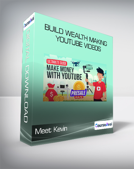 Meet Kevin - Build Wealth Making Youtube Videos