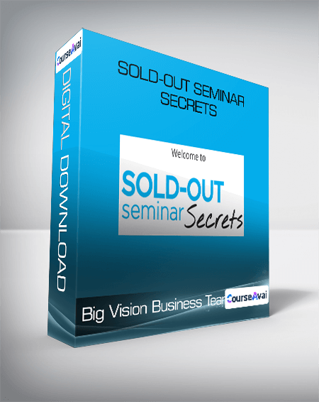 Big Vision Business Team - Sold-Out Seminar Secrets