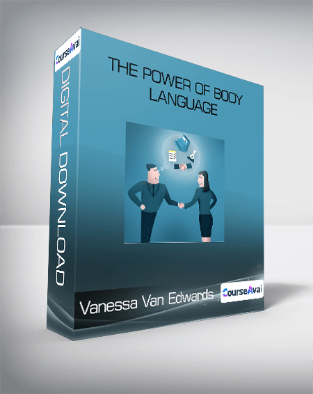 Vanessa Van Edwards - The Power of Body Language