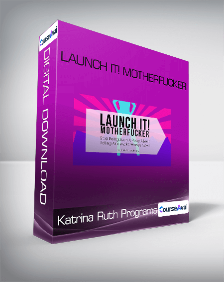 Katrina Ruth Programs - Launch it! Motherfucker