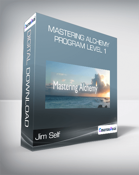 Jim Self - Mastering Alchemy Program Level 1