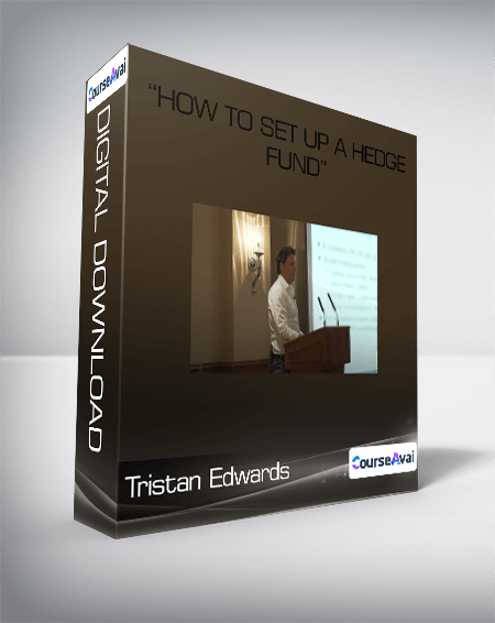Tristan Edwards: “How To Set Up A Hedge Fund”