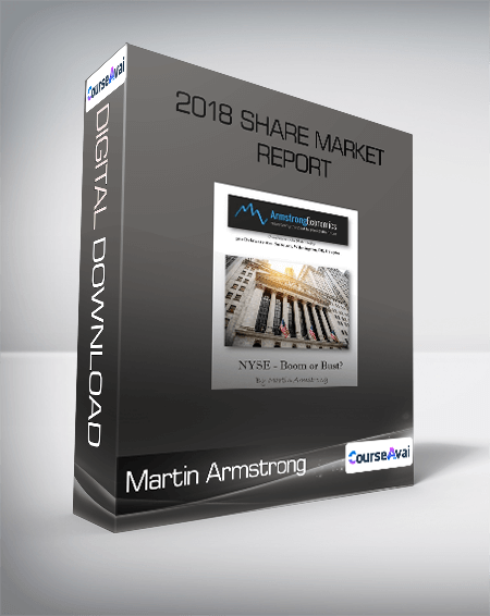 Martin Armstrong - 2018 Share Market Report
