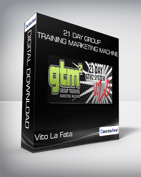 Vito La Fata - 21 Day Group Training Marketing Machine