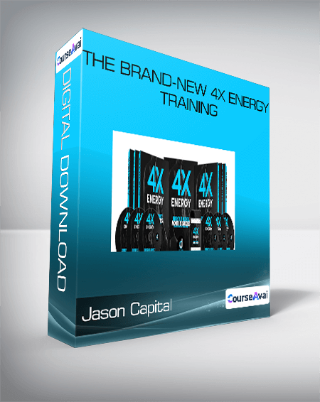 Jason Capital - The Brand-New 4X Energy Training