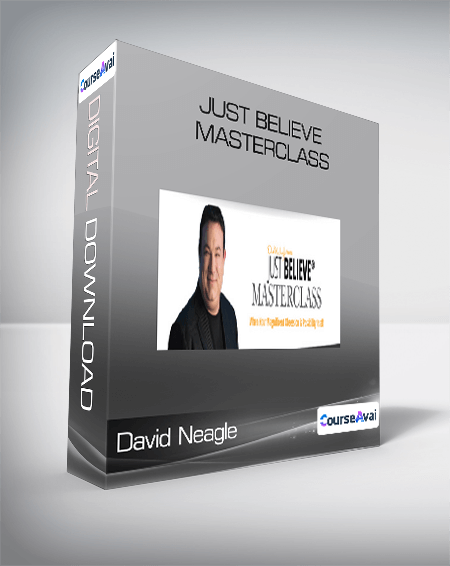 David Neagle - Just Believe Masterclass