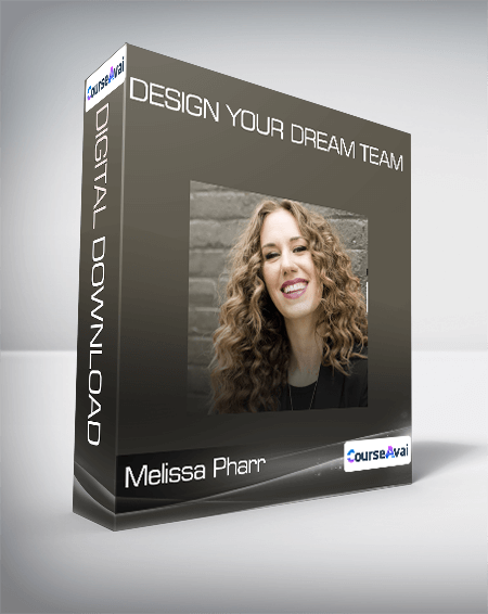 Melissa Pharr - Design Your Dream Team