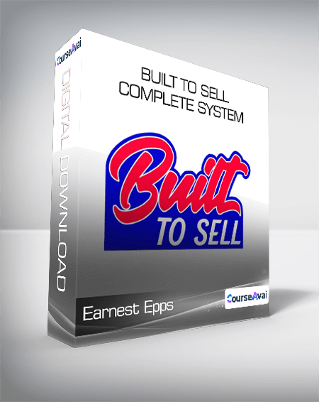 Earnest Epps - Built To Sell Complete System